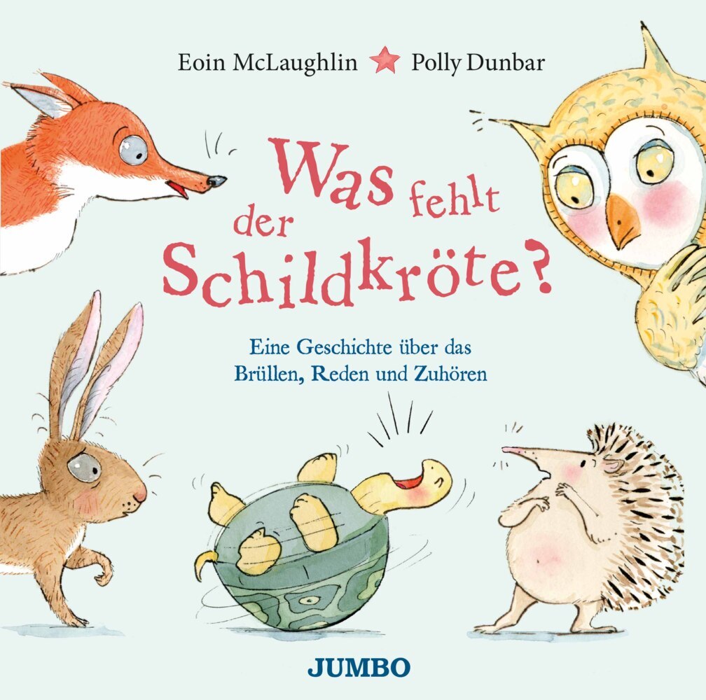 Was fehlt der Schildkröte? - Eine Geschichte über das Brüllen, Reden und Zuhören (Eoin Mclaughlin)