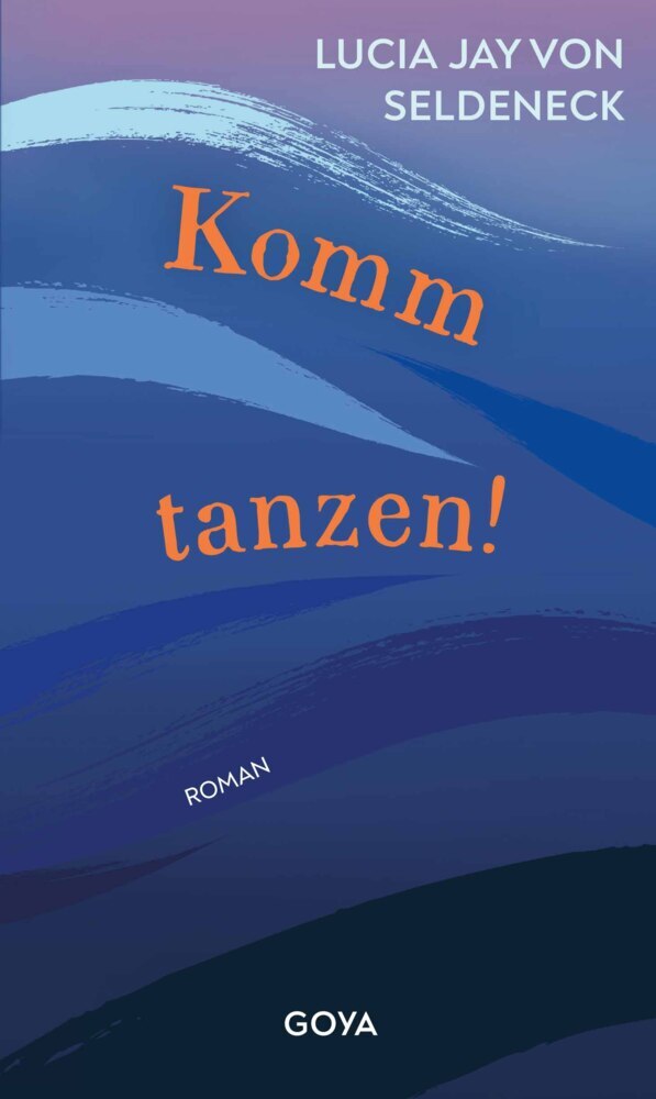 Komm tanzen! (Lucia Jay Von Seldeneck)