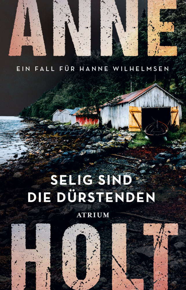 Selig sind die Dürstenden (Anne Holt)