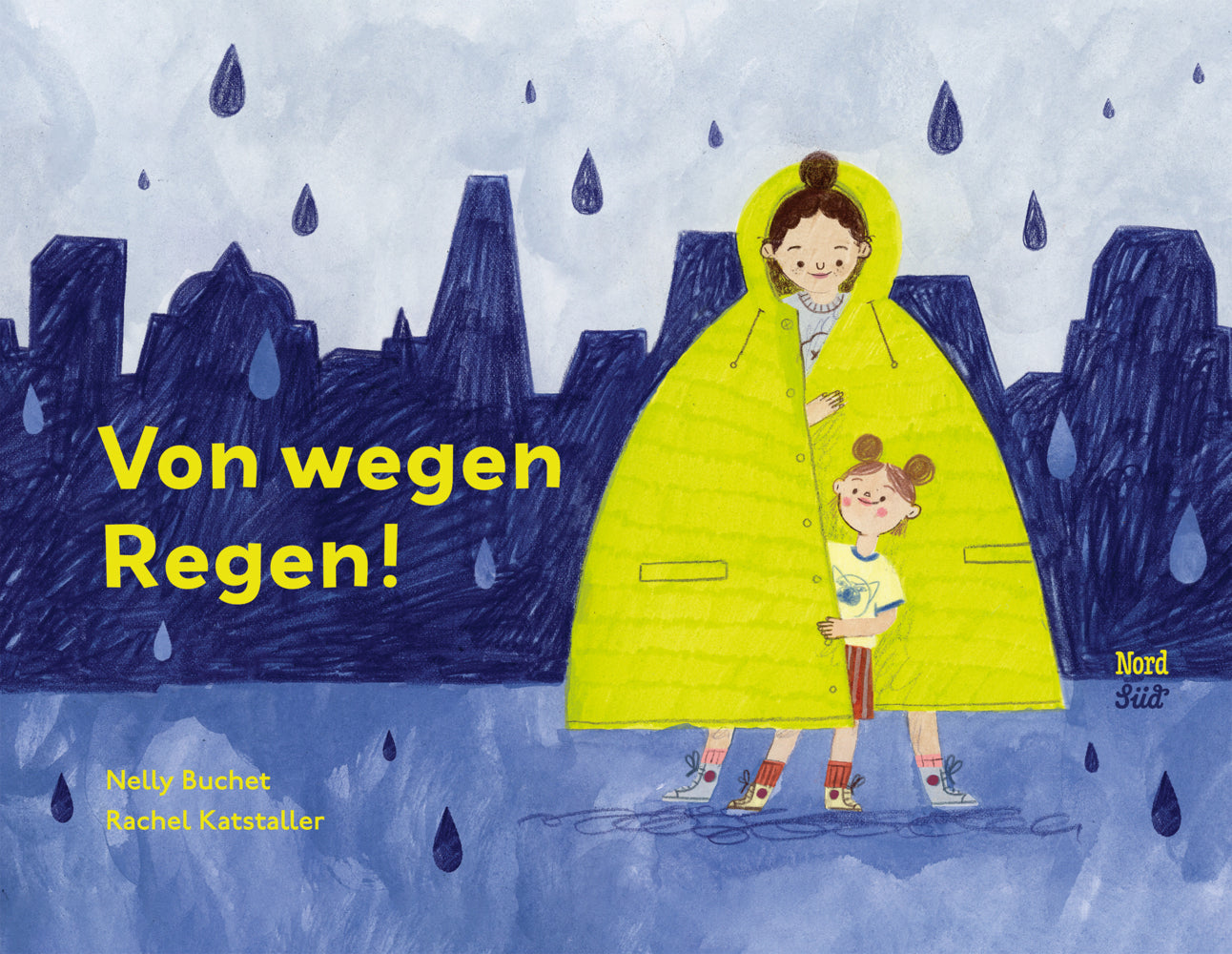 Von wegen Regen! (Nelly Buchet)