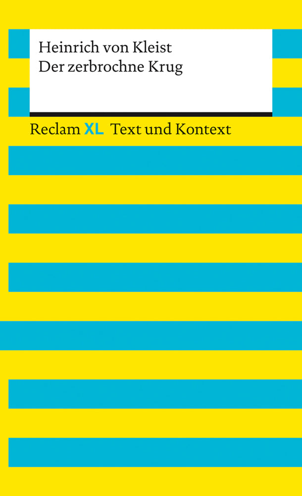 Der zerbrochne Krug. Textausgabe mit Kommentar und Materialien (Heinrich Von Kleist)