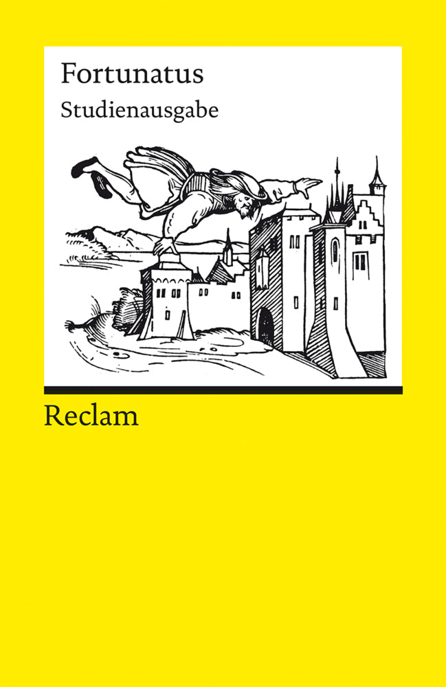 Fortunatus. Studienausgabe nach der Editio Princeps von 1509 (Hans-Gert Roloff)