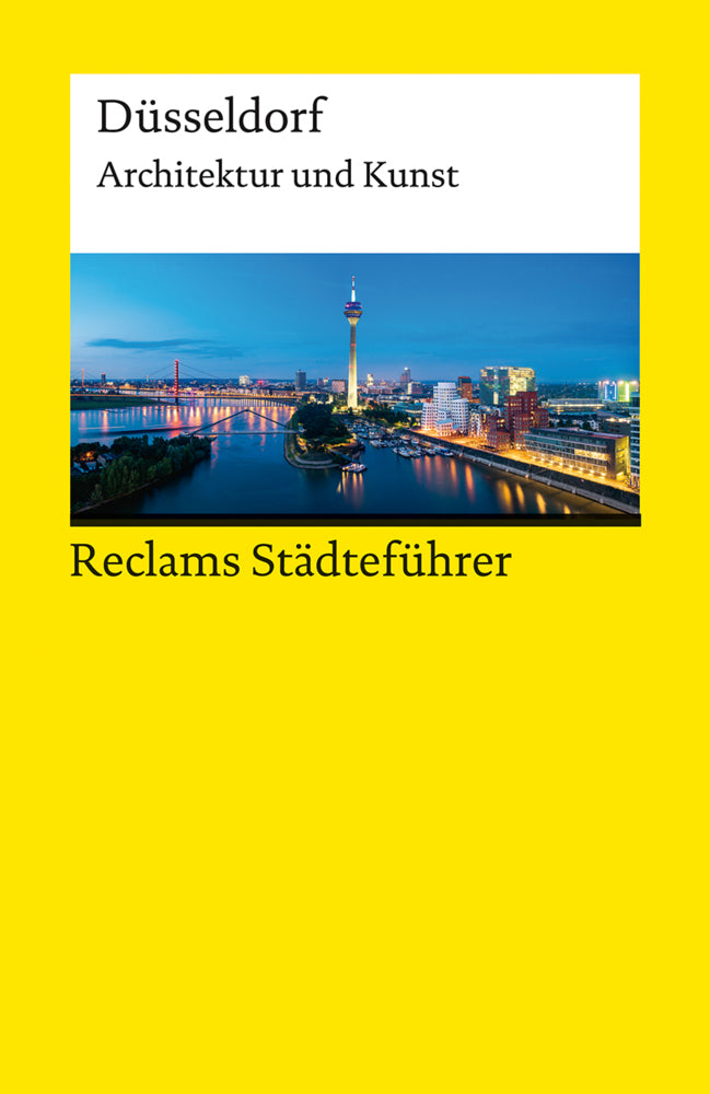 Reclams Städteführer Düsseldorf. Architektur und Kunst (Hannah Schiefer)