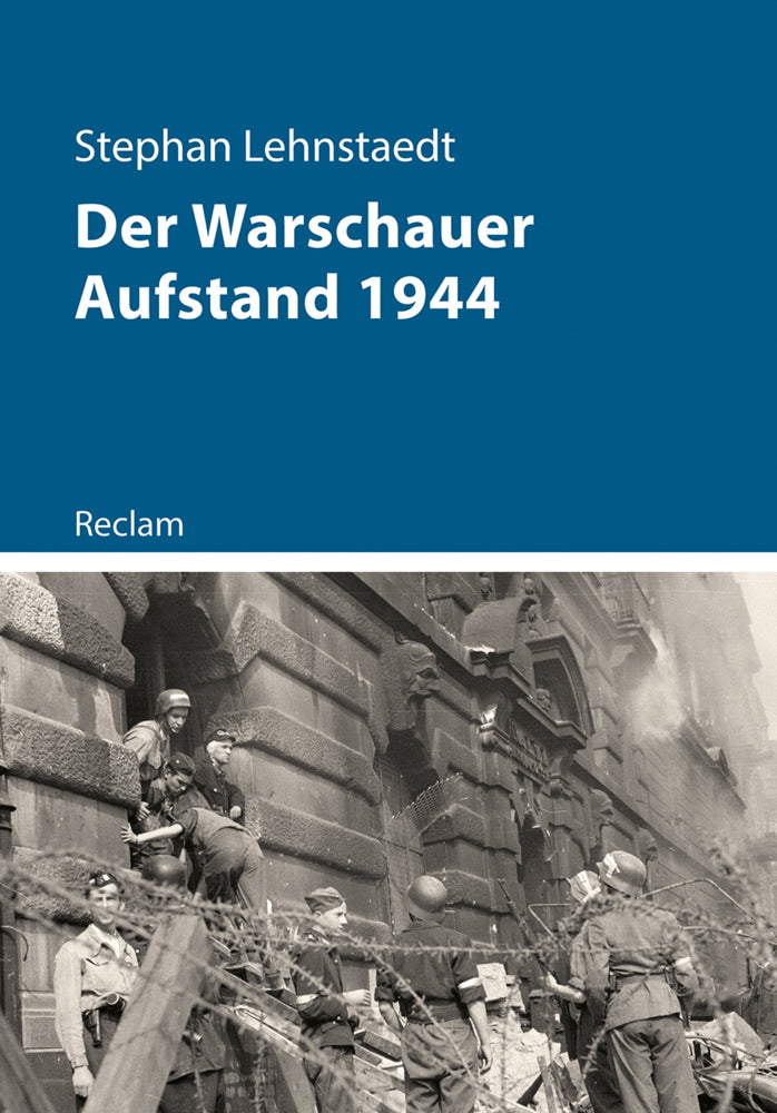 Der Warschauer Aufstand 1944 (Stephan Lehnstaedt)