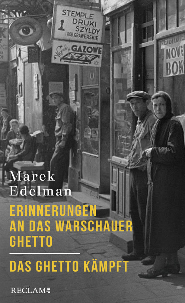 Erinnerungen an das Warschauer Ghetto - Das Ghetto kämpft (Marek Edelman)