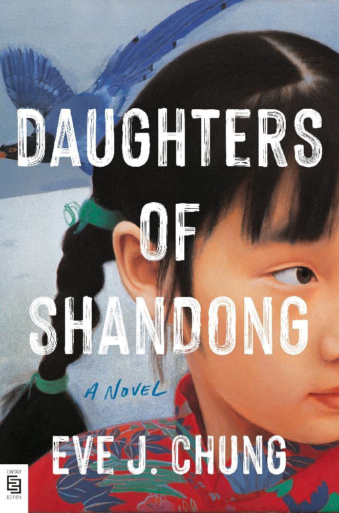 Daughters of Shandong (Eve J. Chung)