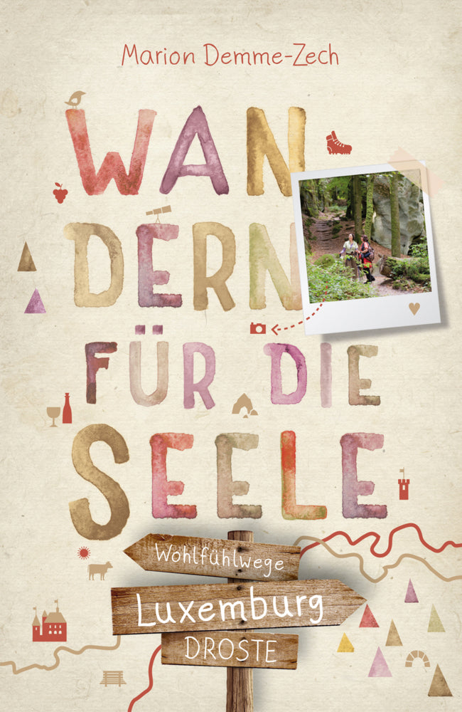 Luxemburg. Wandern für die Seele (Marion Demme-Zech)
