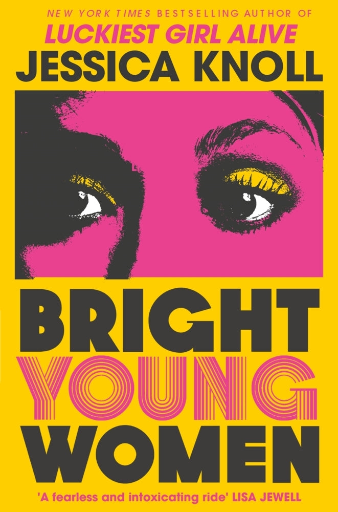 Bright Young Women (Jessica Knoll)