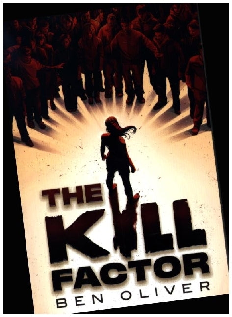 The Kill Factor (Ben Oliver)