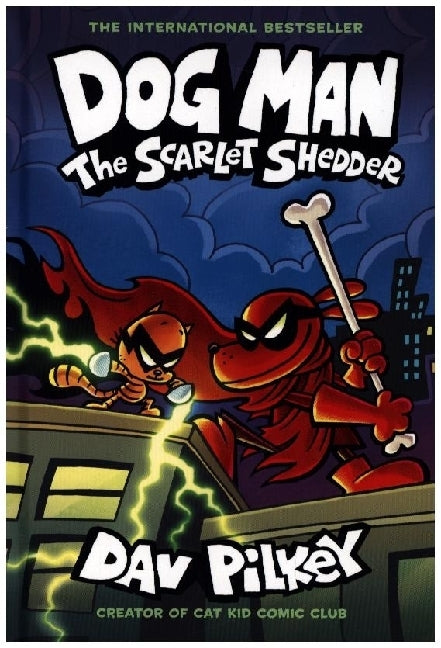 Dog Man: The Scarlet Shedder: A Graphic Novel (Dav Pilkey)