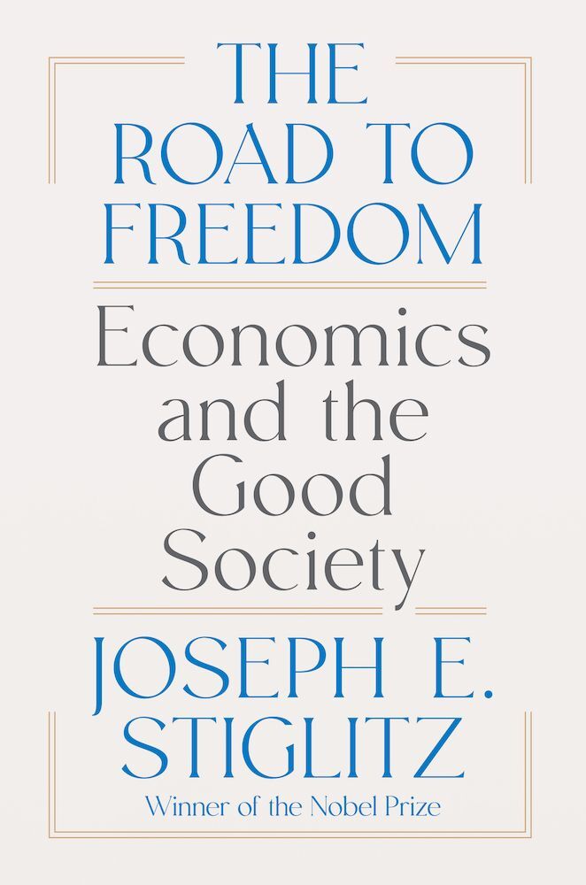 The Road to Freedom (Joseph Stiglitz)