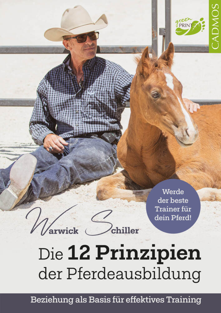 Die 12 Prinzipien der Pferdeausbildung (Warwick Schiller)
