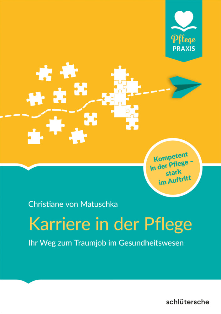 Karriere in der Pflege (Christiane Von Matuschka)