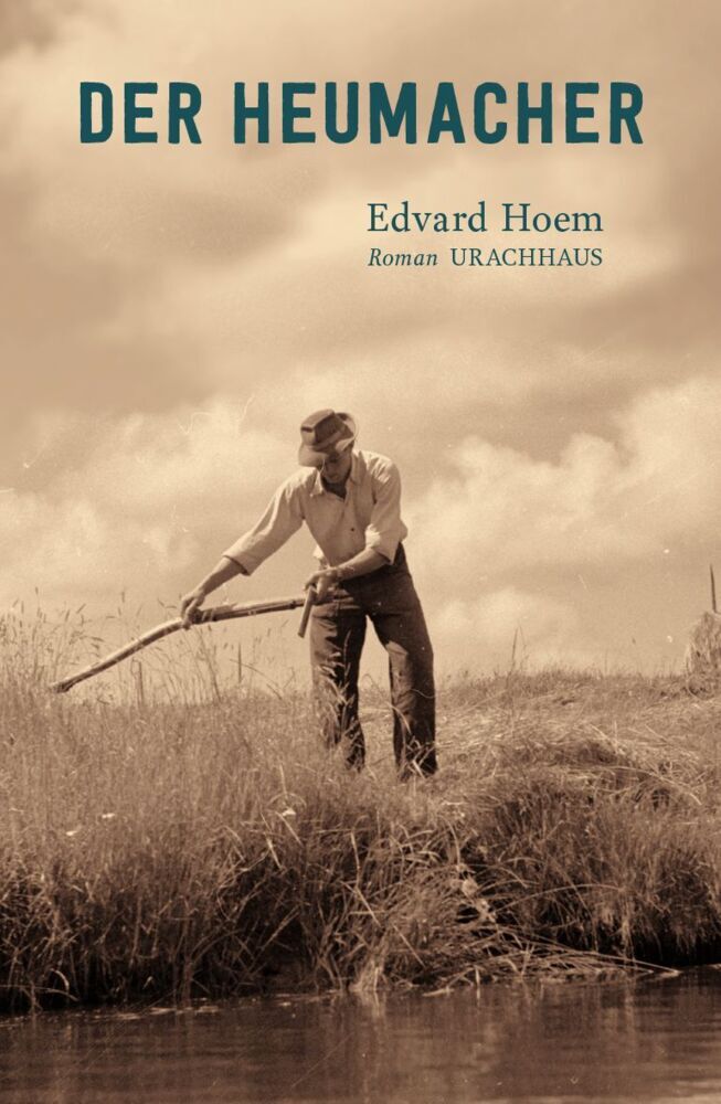 Der Heumacher (Edvard Hoem)