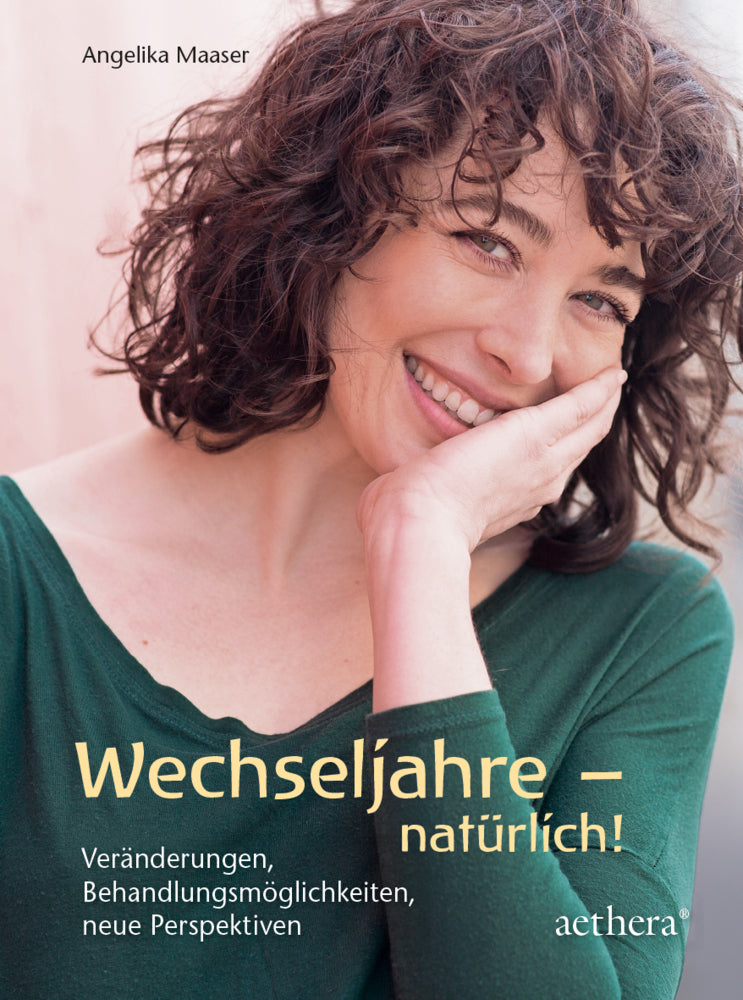 Wechseljahre - natürlich! (Angelika Maaser)