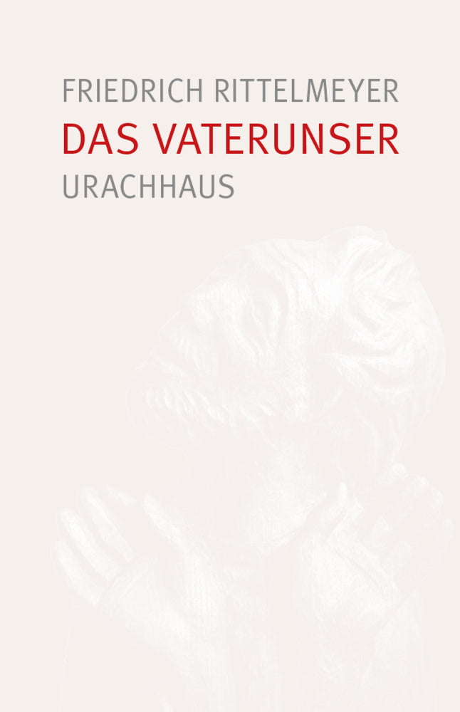 Das Vaterunser (Friedrich Rittelmeyer)