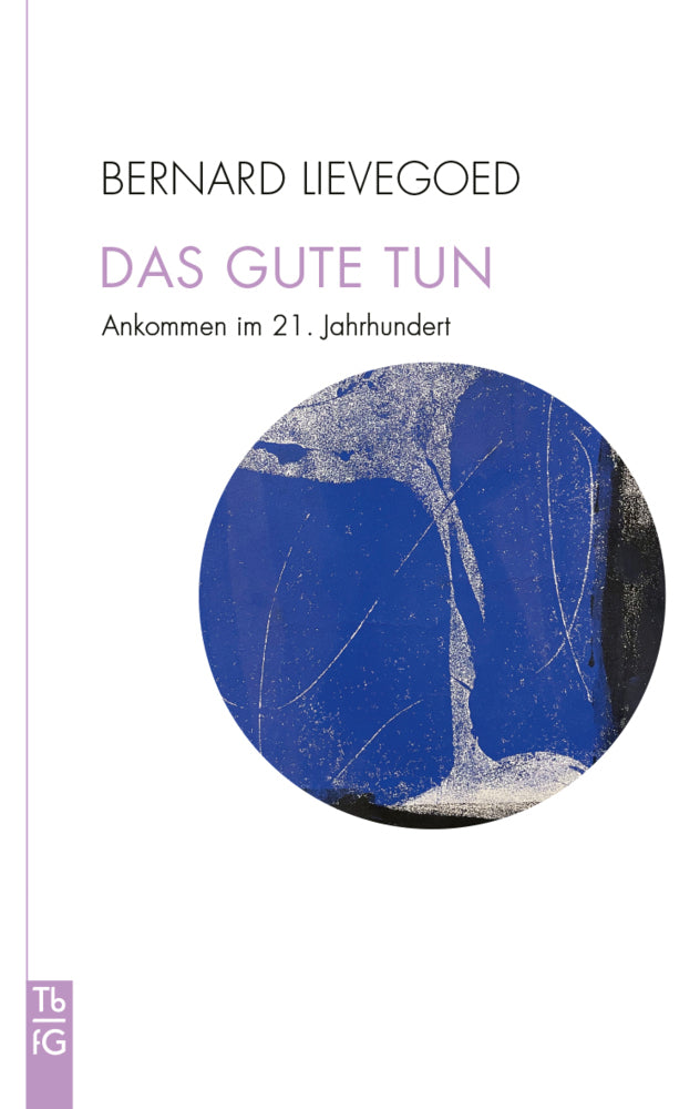 Das Gute tun (Bernard C. J. Lievegoed)