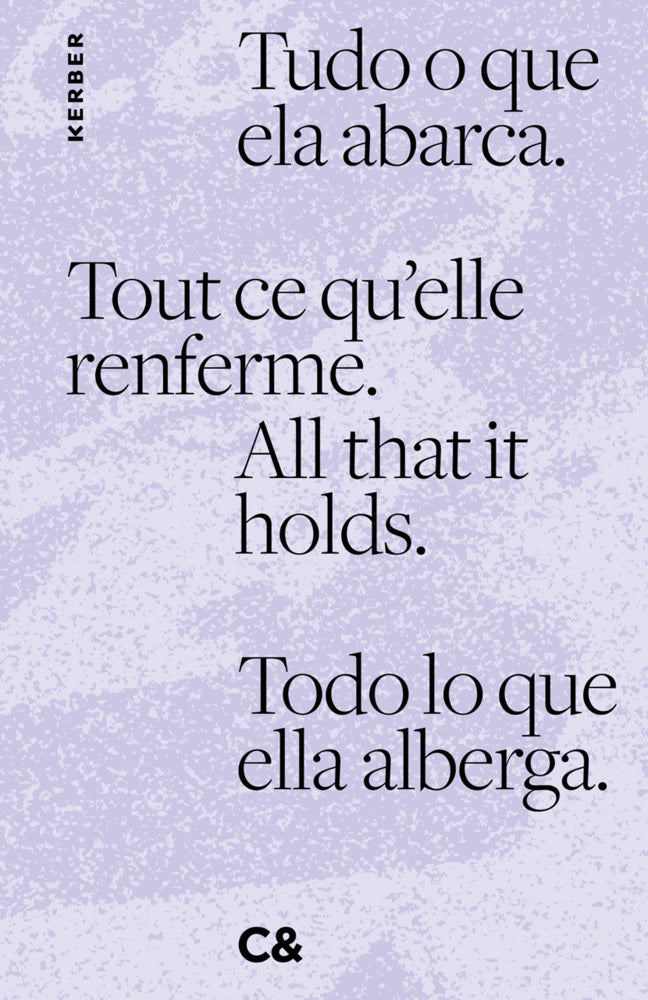 All that it holds. Tout ce qu'elle renferme. Tudo o que ela abarca. Todo lo que ella alberga. (Contemporary And (C&))