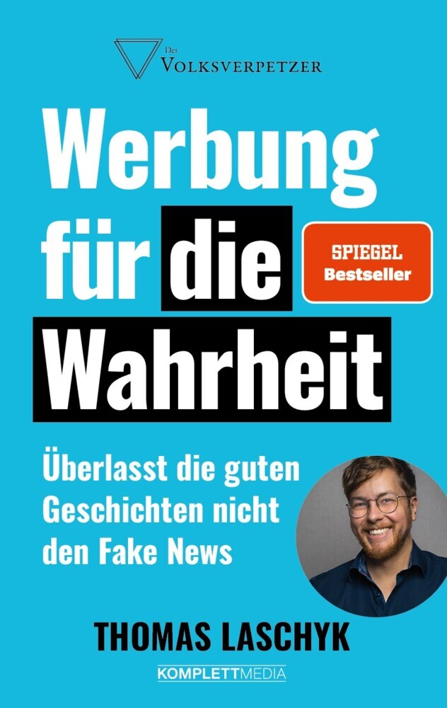 Werbung für die Wahrheit (SPIEGEL-Bestseller) (Thomas Laschyk)