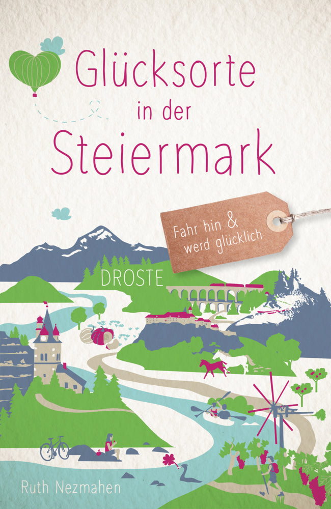 Glücksorte in der Steiermark (Ruth Nezmahen)