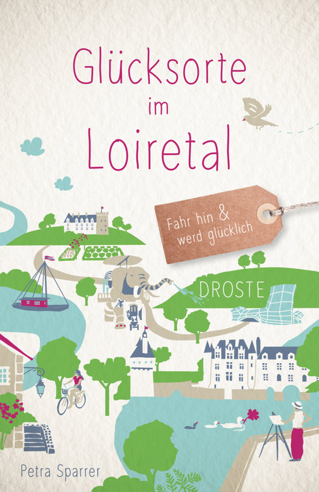Glücksorte im Loiretal (Petra Sparrer)