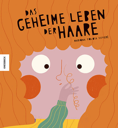 Das geheime Leben der Haare (Mariona Tolosa Sisteré)