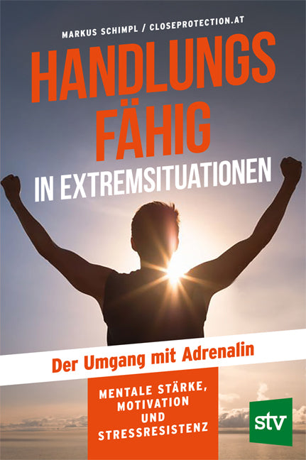 Handlungsfähig in Extremsituationen (Markus Schimpl)