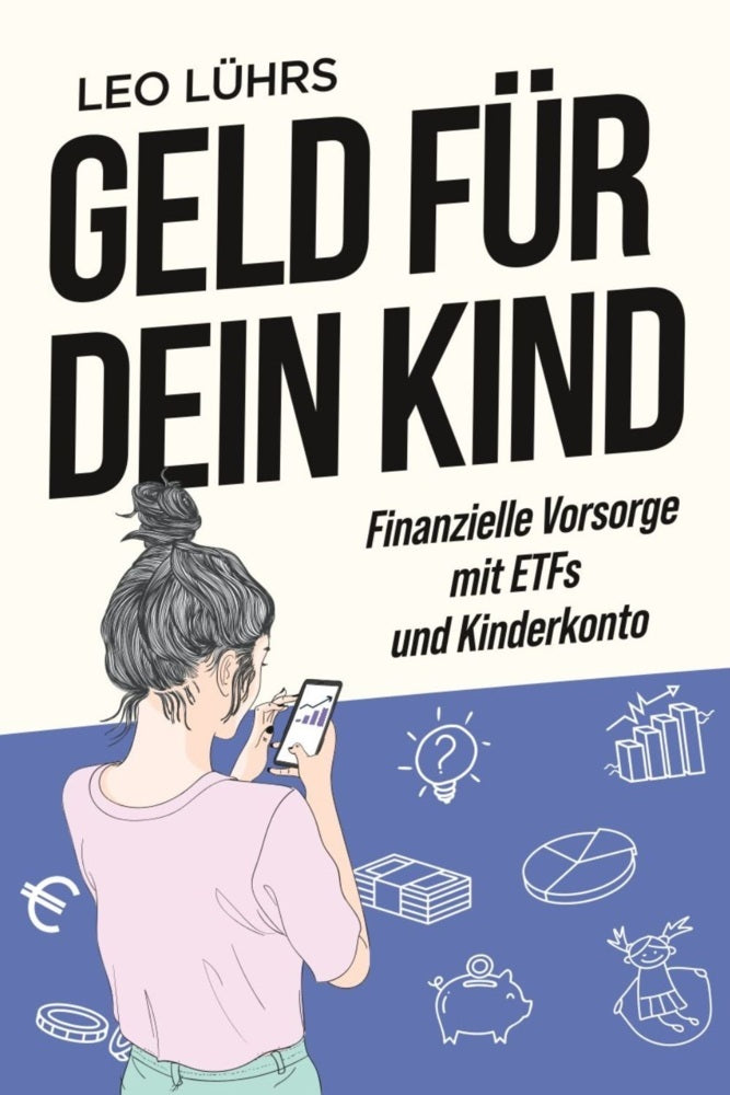 Geld für dein Kind (Leo Lührs)