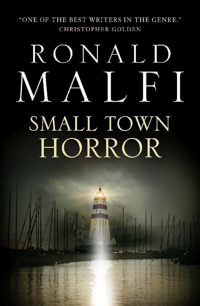 Small Town Horror (Ronald Malfi)