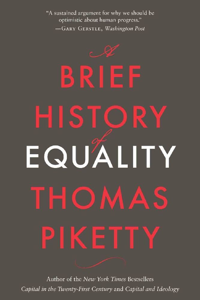 A Brief History of Equality (Thomas Piketty)
