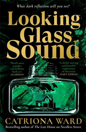 Looking Glass Sound (Catriona Ward)
