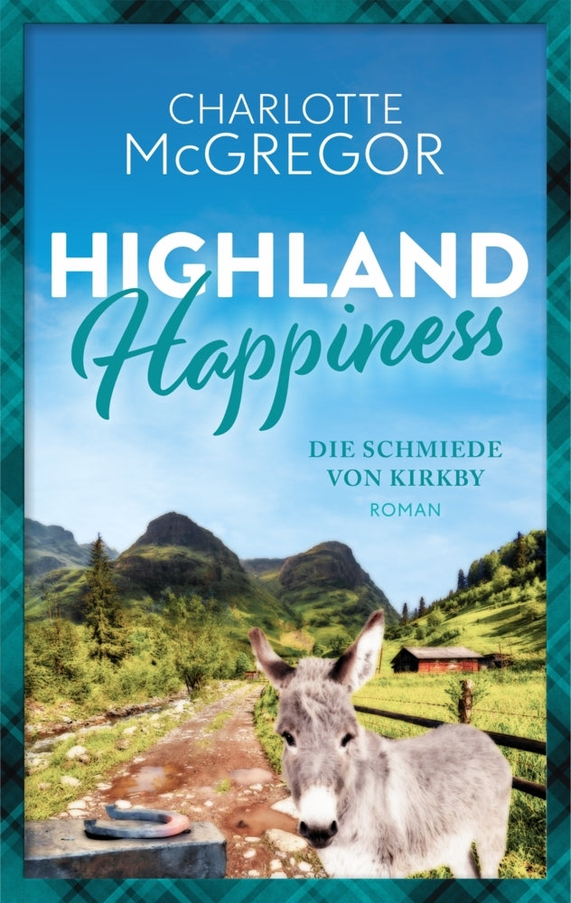 Highland Happiness - Die Schmiede von Kirkby (Charlotte Mcgregor)