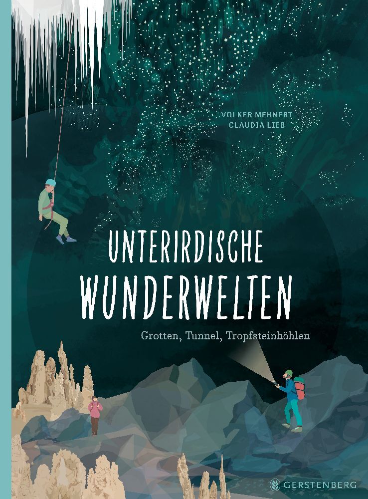 Unterirdische Wunderwelten (Volker Mehnert)