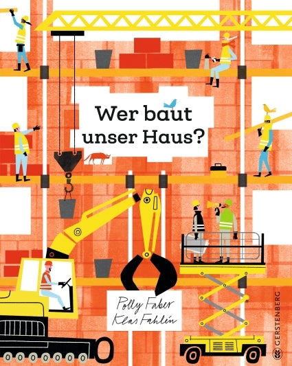 Wer baut unser Haus? (Polly Faber)