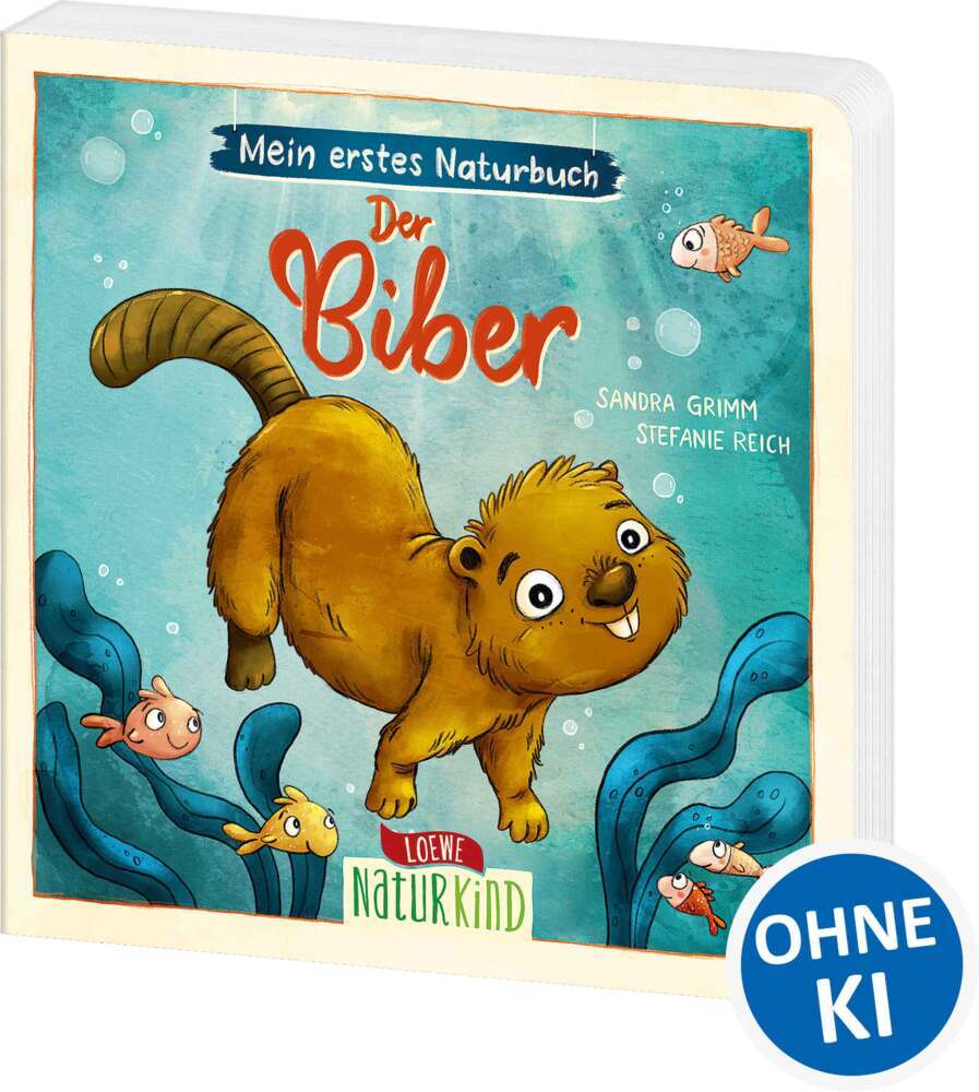 Mein erstes Naturbuch - Der Biber (Sandra Grimm)