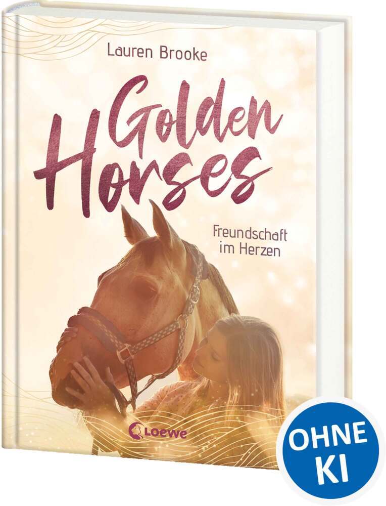 Golden Horses (Band 3) - Freundschaft im Herzen (Lauren Brooke)
