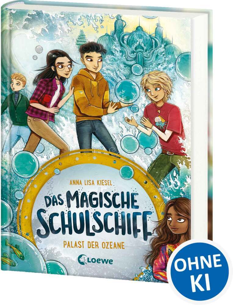 Das magische Schulschiff (Band 3) - Palast der Ozeane (Anna Lisa Kiesel)