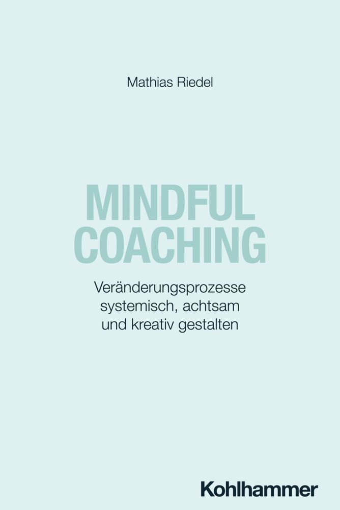 Mindful Coaching (Mathias Riedel)