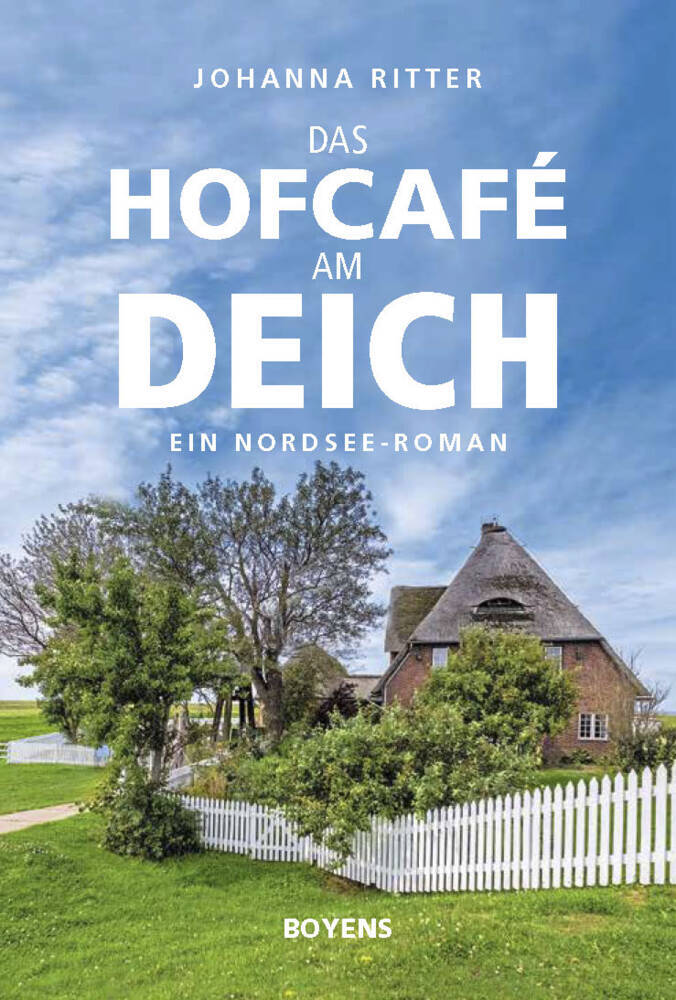 Das Hofcafé am Deich (Johanna Ritter)