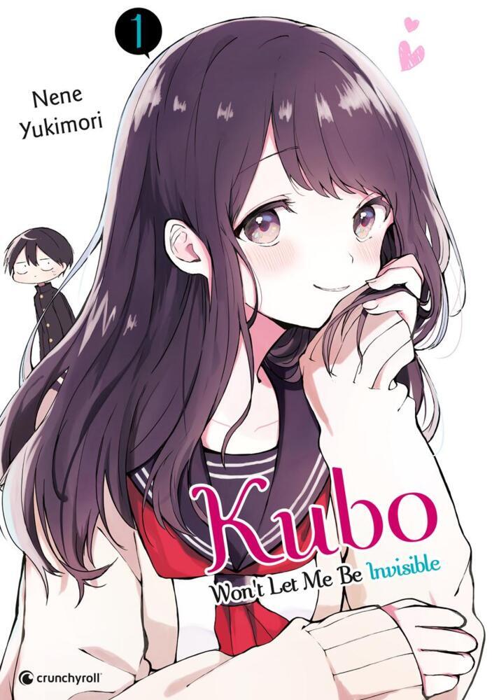 Kubo Won't Let Me Be Invisible - Band 1 (Nene Yukimori)