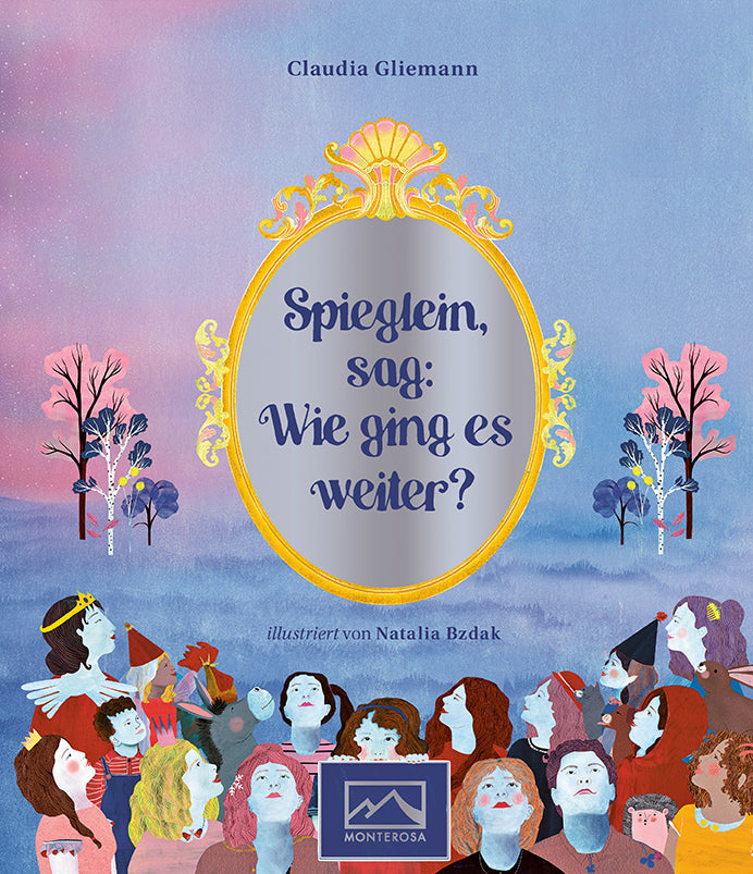 Spieglein, sag: Wie ging es weiter? (Claudia Gliemann)