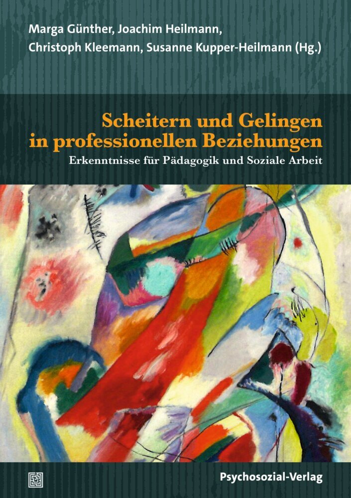 Scheitern und Gelingen in professionellen Beziehungen (Marga Günther)