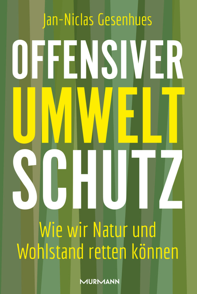 Offensiver Umweltschutz (Jan-Niclas Gesenhues)