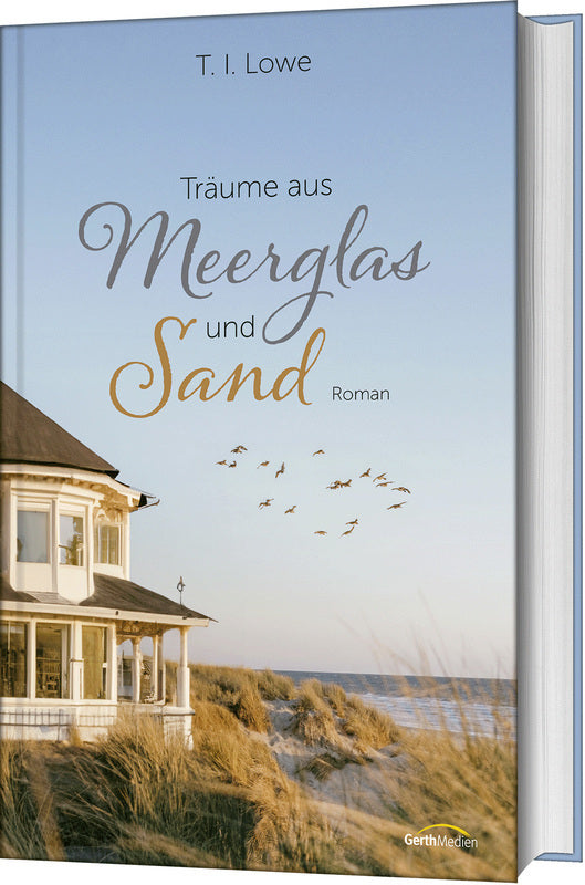 Träume aus Meerglas und Sand (T. I. Lowe)