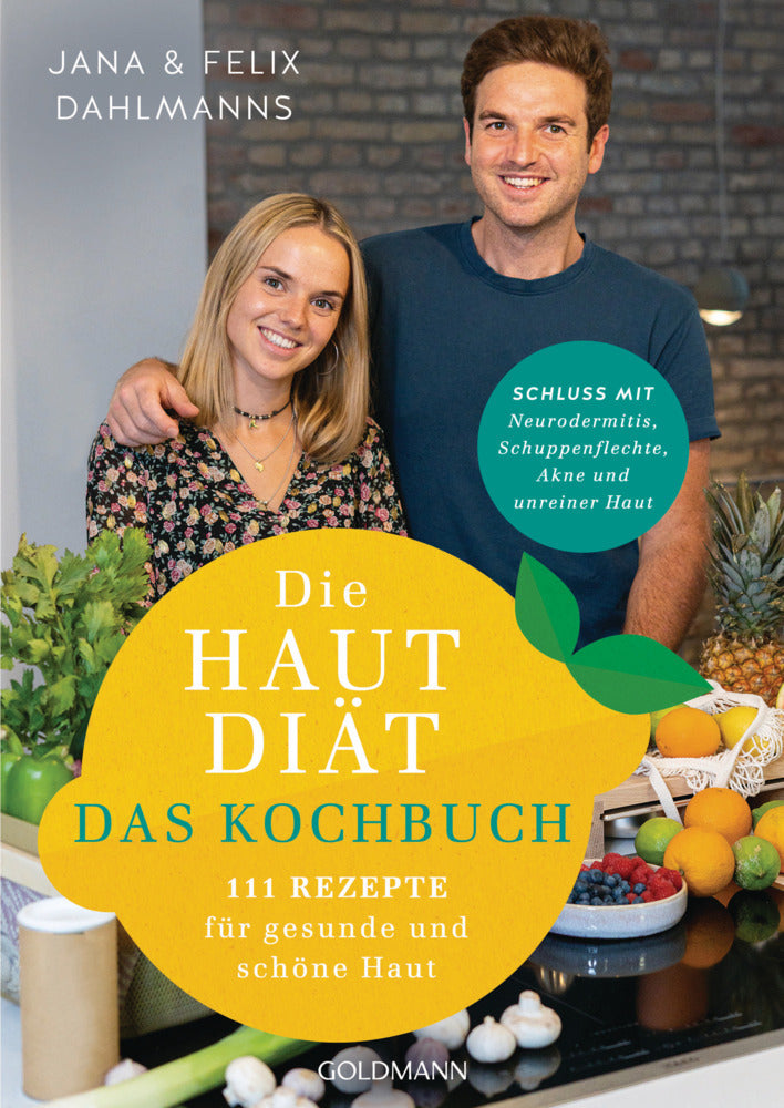 Die Hautdiät - Das Kochbuch (Jana Dahlmanns)