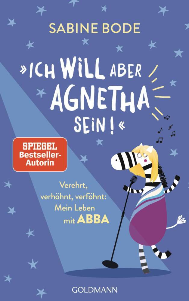 "Ich will aber Agnetha sein!" (Sabine Bode)