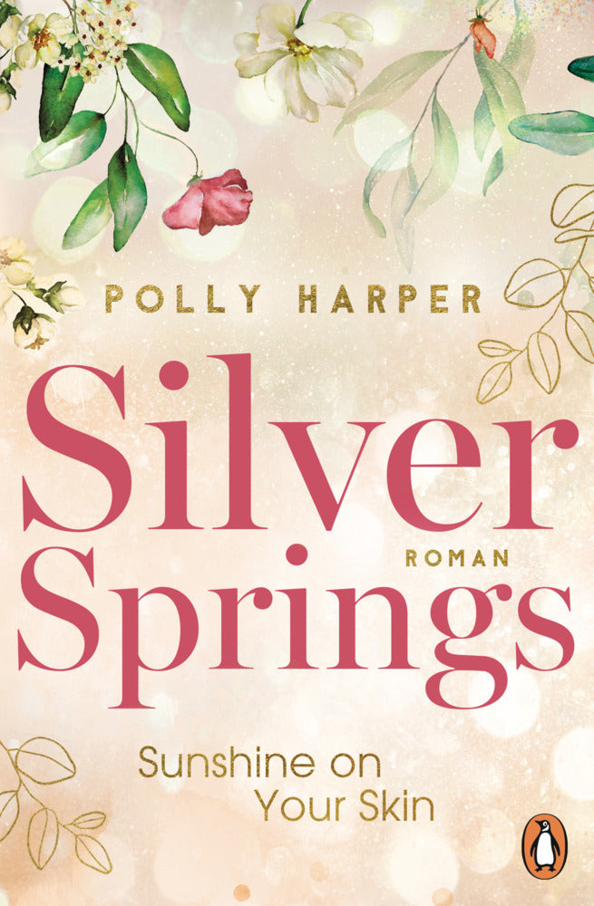 Silver Springs. Sunshine on Your Skin (Polly Harper)