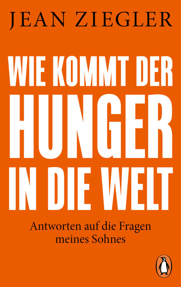 Wie kommt der Hunger in die Welt? (Jean Ziegler)