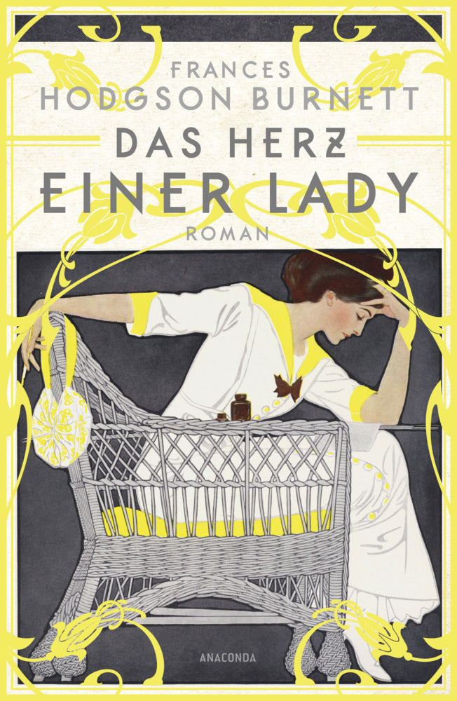 Das Herz einer Lady. Roman (Frances Hodgson Burnett)