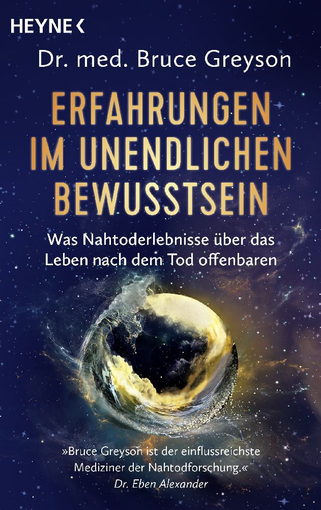 Erfahrungen im unendlichen Bewusstsein (Bruce Greyson)